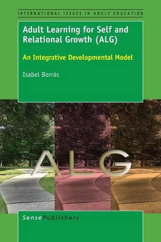 Cover image for Adult Learning for Self and Relational Growth (ALG): An Integrative Developmental Model