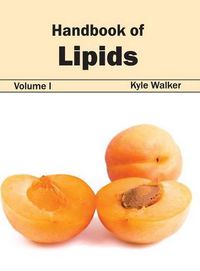 Cover image for Handbook of Lipids: Volume I