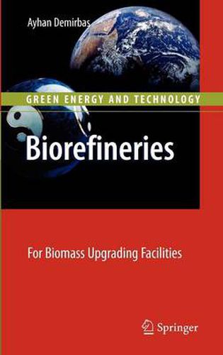 Cover image for Biorefineries: For Biomass Upgrading Facilities