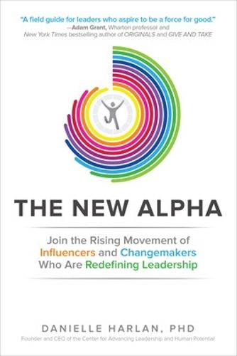 Cover image for The New Alpha: Join the Rising Movement of Influencers and Changemakers Who are Redefining Leadership