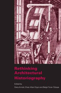 Cover image for Rethinking Architectural Historiography