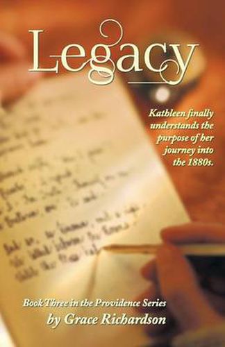 Cover image for Legacy: Book Three in the Providence Series