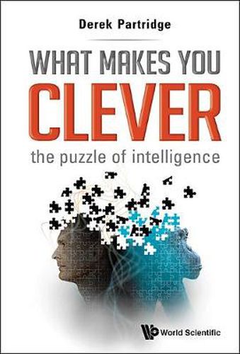 Cover image for What Makes You Clever: The Puzzle Of Intelligence