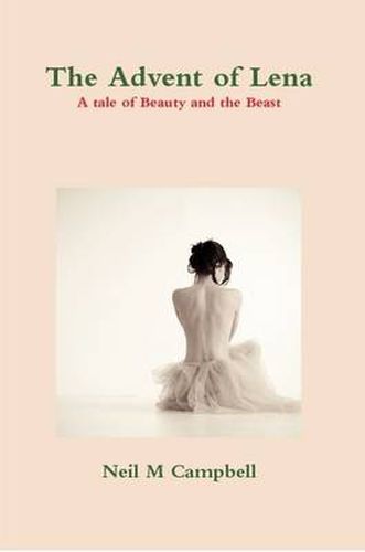 Cover image for The Advent of Lena, a Tale of Beauty and the Beast