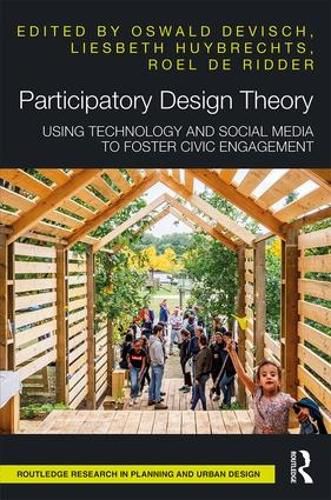 Cover image for Participatory Design Theory: Using Technology and Social Media to Foster Civic Engagement