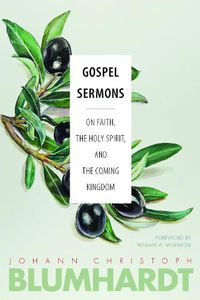Cover image for Gospel Sermons: On Faith, the Holy Spirit, and the Coming Kingdom