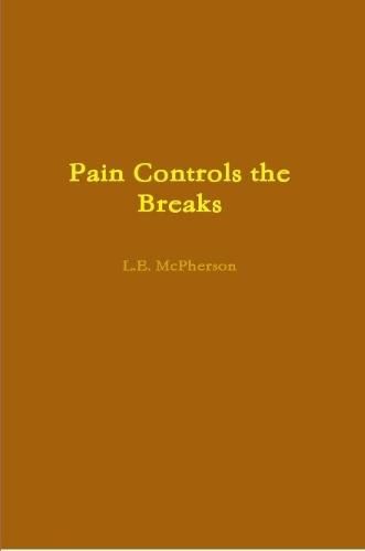 Cover image for Pain Controls the Breaks