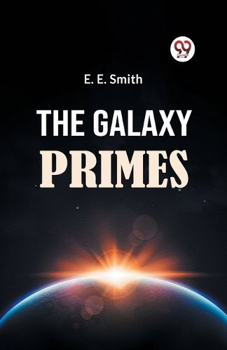 The Galaxy Primes (Edition2023)