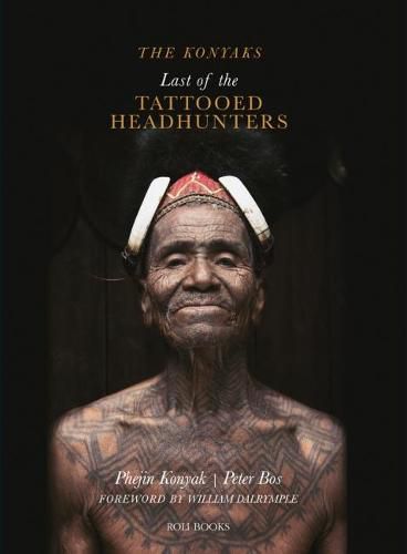 The Konyaks: Last of the Tattooed Headhunters