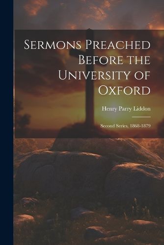 Sermons Preached Before the University of Oxford