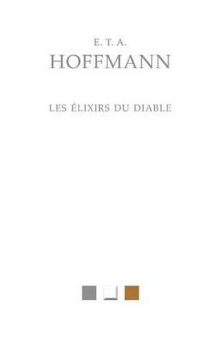 Cover image for E.T.A. Hoffman, Les Elixirs Du Diable