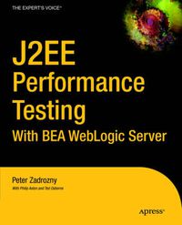 Cover image for J2EE Performance Testing with BEA WebLogic Server