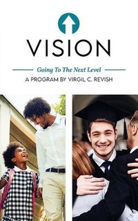Cover image for Vision: Going To The Next Level