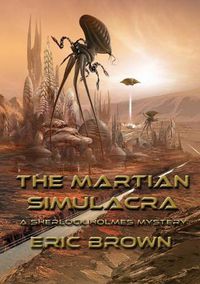 Cover image for The Martian Simulacra: A Sherlock Holmes Mystery