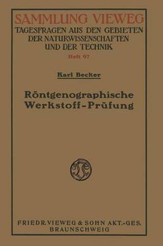 Cover image for Roentgenographische Werkstoff-Prufung: Bestimmung Von Kristall- Und Deformationsstruktur, Materialdiagnostik