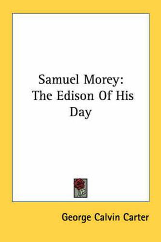 Cover image for Samuel Morey: The Edison of His Day