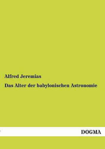 Cover image for Das Alter Der Babylonischen Astronomie