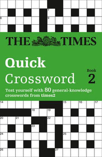 The Times Quick Crossword Book 2: 80 World-Famous Crossword Puzzles from the Times2