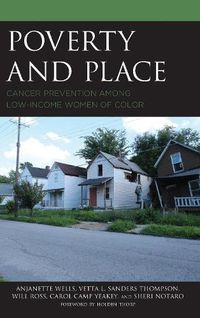 Cover image for Poverty and Place: Cancer Prevention among Low-Income Women of Color