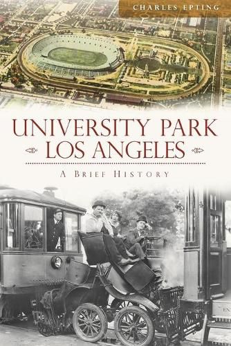 Cover image for University Park, Los Angeles: A Brief History