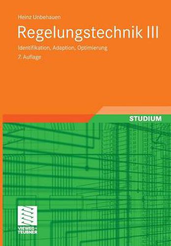 Cover image for Regelungstechnik III: Identifikation, Adaption, Optimierung