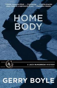 Cover image for Home Body: A Jack McMorrow Mystery