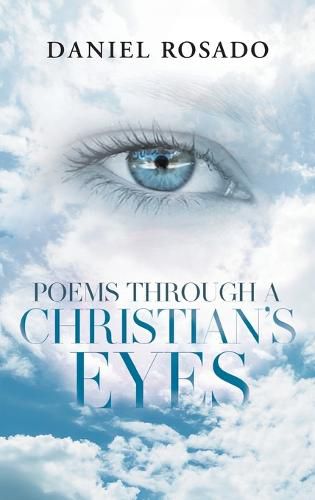 Cover image for Poems Through a Christian's Eyes