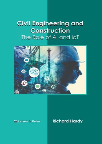 Cover image for Civil Engineering and Construction: The Role of AI and Iot