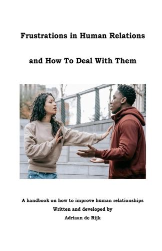 Cover image for Frustrations in Human Relations and How To Deal With Them
