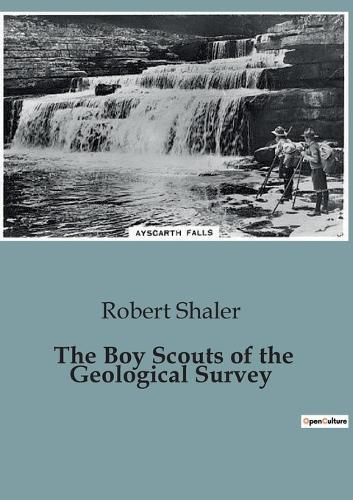 Cover image for The Boy Scouts of the Geological Survey