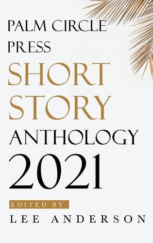 Cover image for Palm Circle Press Short Story Anthology