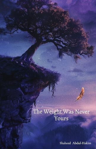 Cover image for The Weight Was Never Yours