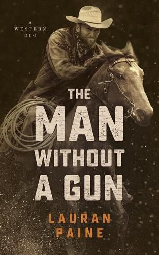 Cover image for Man Without a Gun: A Western Duo