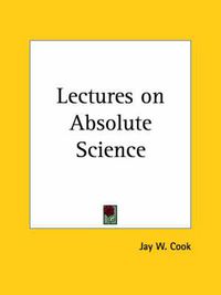 Cover image for Lectures on Absolute Science (1927)