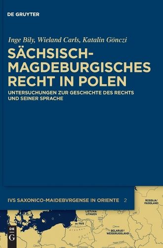 Cover image for Sachsisch-Magdeburgisches Recht in Polen: Untersuchungen Zur Geschichte Des Rechts Und Seiner Sprache