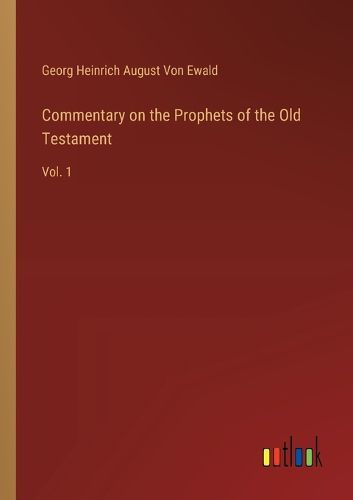 Commentary on the Prophets of the Old Testament