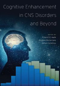 Cover image for Cognitive Enhancement in CNS Disorders and Beyond