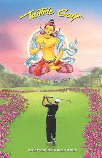 Cover image for Tantric Golf: Buddha Fields for Golfers