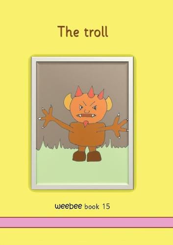 The troll: weebee Book 15