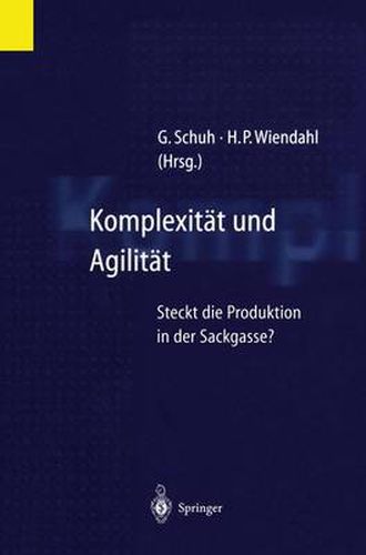 Cover image for Komplexitat Und Agilitat: Steckt Die Produktion in Der Sackgasse?