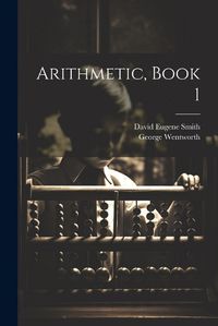 Cover image for Arithmetic, Book 1