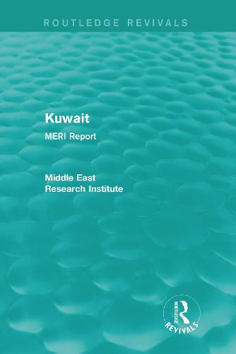Cover image for Kuwait (Routledge Revival): MERI Report