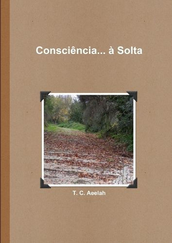 Cover image for Consciencia... a Solta