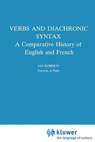 Cover image for Verbs and Diachronic Syntax: A Comparative History of English and French