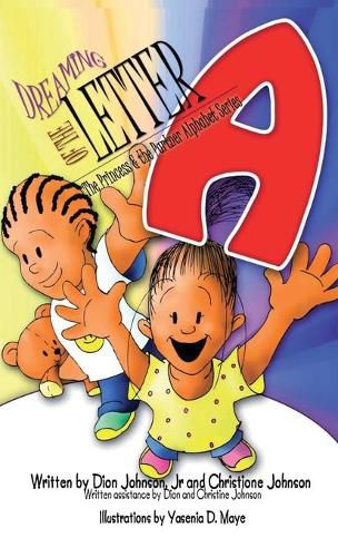 Cover image for Dreaming of the Letter A: The Princess and The Partner Alphabet Series