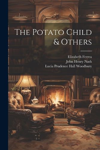 The Potato Child & Others