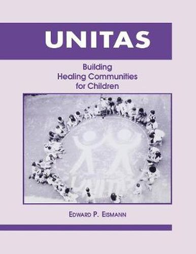 Cover image for Unitas: Building Healing Communities for Children