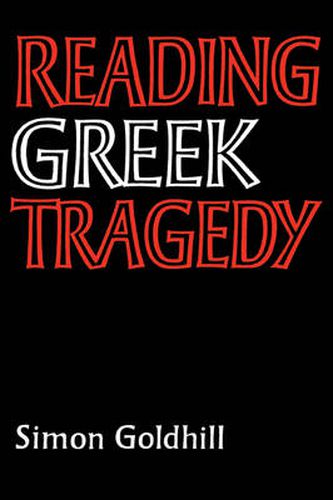 Cover image for Reading Greek Tragedy