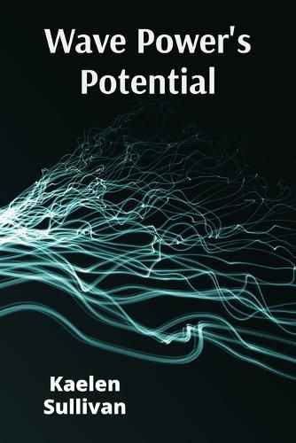 Cover image for Wave Power's Potential