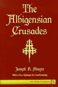 Cover image for The Albigensian Crusades